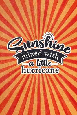 Book cover for Sunshine Mixed with a Little Hurricane