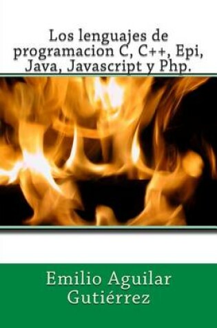 Cover of Los lenguajes de programacion c, c++, epi, java, javascript y php