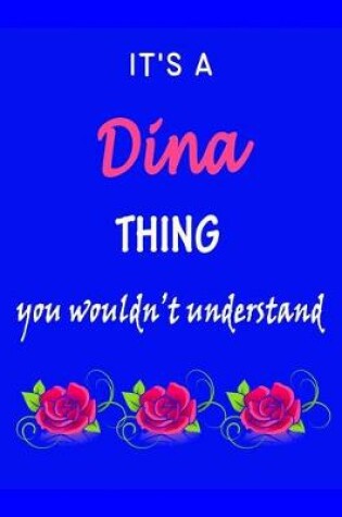 Cover of It's A Dina Thing You Wouldn't Understand