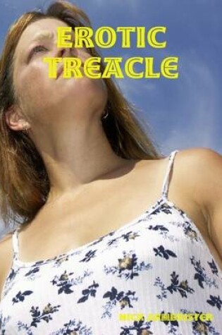 Cover of Erotic Treacle