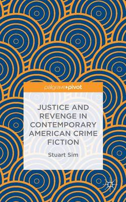 Book cover for Justice and Revenge in Contemporary American Crime Fiction