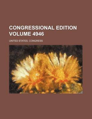 Book cover for Congressional Edition Volume 4946