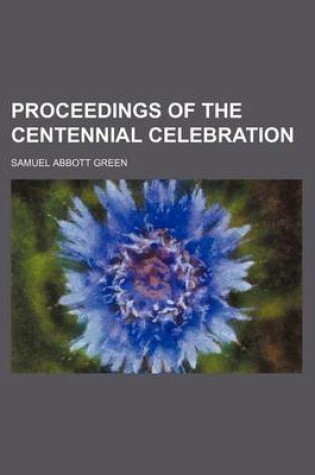 Cover of Proceedings of the Centennial Celebration