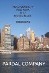 Book cover for Real Flexibility New York N-77 Model Blues Trombone