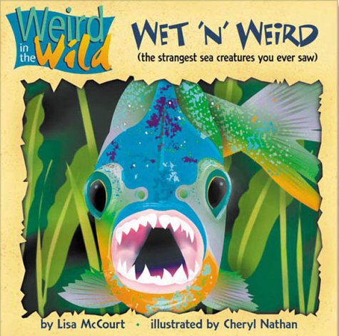 Cover of Wet 'n' Weird