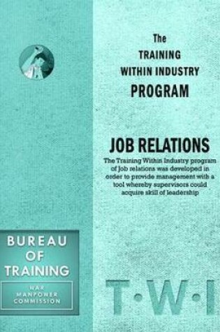 Cover of Training Within Industry: Job Relations