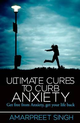 Book cover for Ultimate Cures To Curb Anxiety