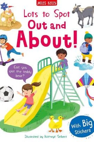 Cover of Lots to Spot Sticker Book: Out and About!