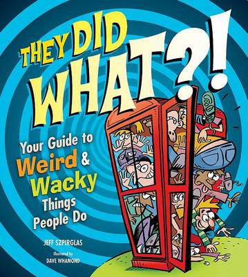 Book cover for They Did What?!