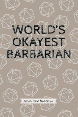 Cover of World's Okayest Barbarian - Adventure Notebook