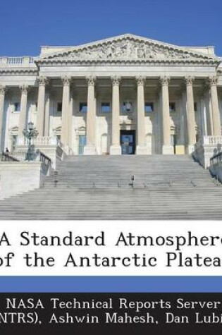 Cover of A Standard Atmosphere of the Antarctic Plateau