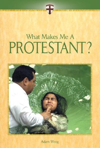 Book cover for What Makes Me a Protestant?