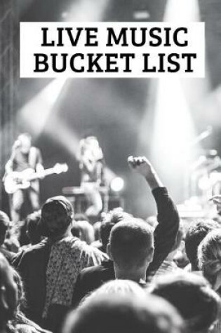 Cover of Live Music Bucket List