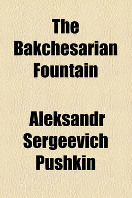 Book cover for The Bakchesarian Fountain