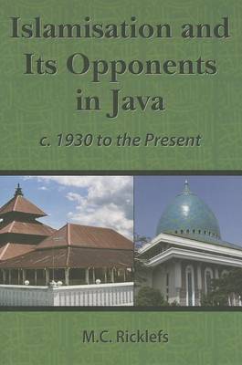 Book cover for Islamisation and Its Opponents in Java