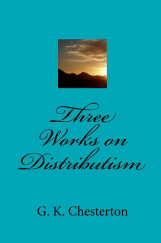 Cover of Three Works on Distributism