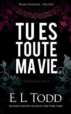 Book cover for Tu es toute ma vie