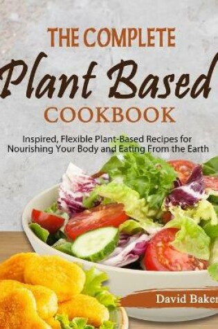 Cover of The Complete Plant Based Cookbook