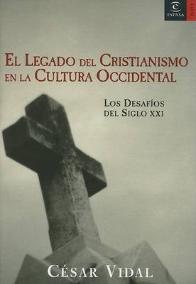 Book cover for El Legado del Cristianismo en la Cultura Occidental
