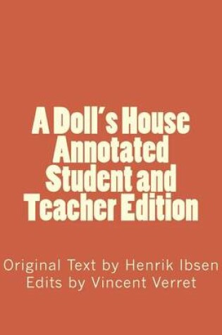 Cover of A Doll's House (Annotated Student and Teacher Edition)