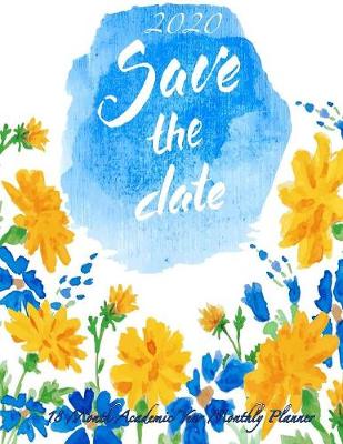 Cover of 2020 Save the Date 18 Month Academic Year Monthly Planner