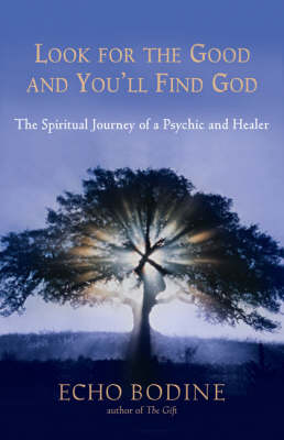 Book cover for Look for the Good and You'll Find God