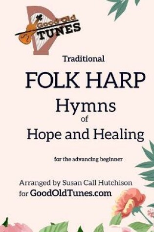 Cover of Traditional FOLK HARP Hymns of Hope and Healing