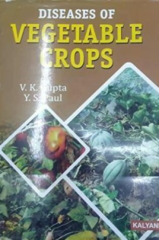 Cover of Diseases of Vegetable Crops