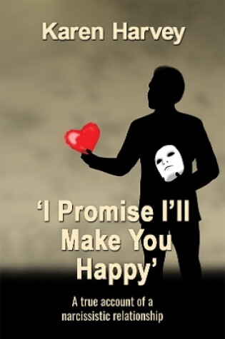 Cover of 'I Promise I'll Make You Happy'