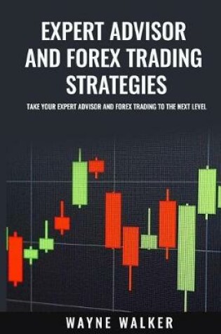 Cover of Expert Advisor And Forex Trading Strategies