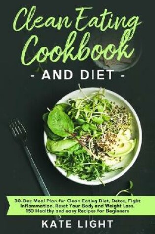 Cover of Clean Eating Cookbook and Diet