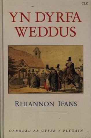 Cover of Yn Dyrfa Weddus - Carolau ar Gyfer y Plygain