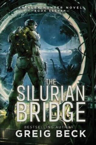 Cover of The Silurian Bridge: Alex Hunter 11