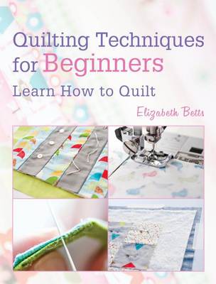 Book cover for Quilting Techniques for Beginners