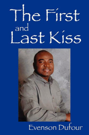 Cover of The First and Last Kiss