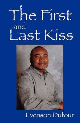 Book cover for The First and Last Kiss