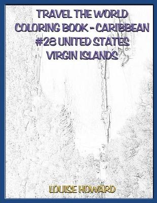 Book cover for Travel the World Coloring Book- Caribbean #28 United States Virgin Islands
