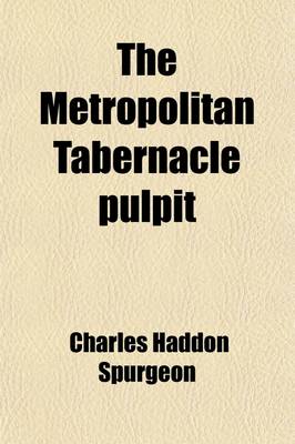 Book cover for The Metropolitan Tabernacle Pulpit; Sermons Preached and Revised Volume 24