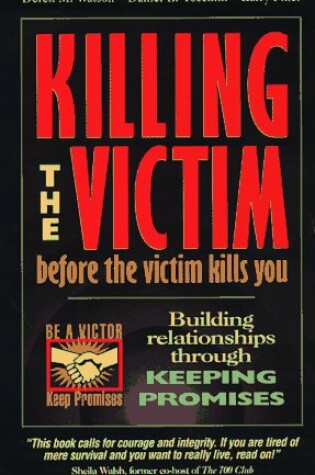 Cover of Killing the Victim Before the Victim Kills You