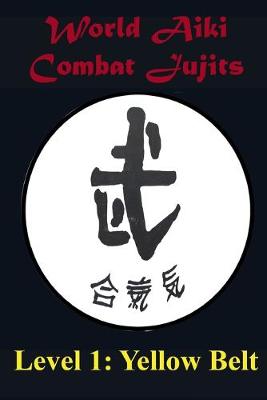 Book cover for World Aiki Combat Level 1 Yellow Belt