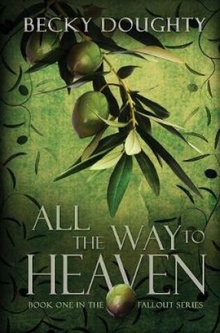 Cover of All the Way to Heaven