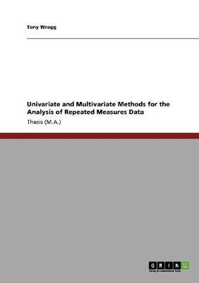 Book cover for Univariate and Multivariate Methods for the Analysis of Repeated Measures Data