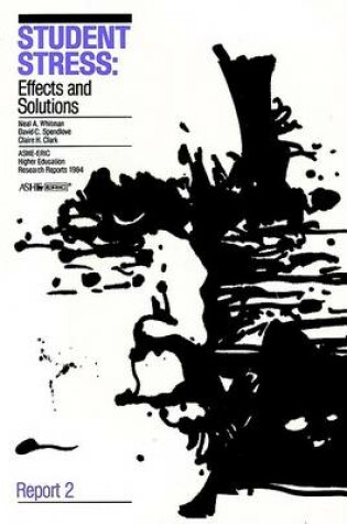 Cover of Student Stress: Effects and Solutions: Ashe-Eric/H Igher Education Research Report Number 2, 1984 (Vo Lume 13)