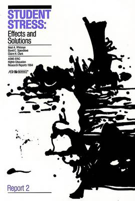 Book cover for Student Stress: Effects and Solutions: Ashe-Eric/H Igher Education Research Report Number 2, 1984 (Vo Lume 13)