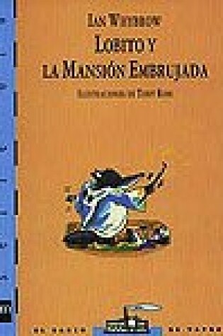 Cover of Lobito Y LA Mansion Embrujada