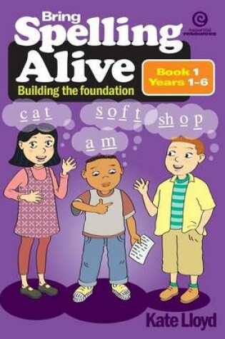 Cover of Bring Spelling Alive Bk 1 Yrs 1-6