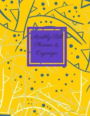 Book cover for Monthly Bill Planner and Organizer- Mariana