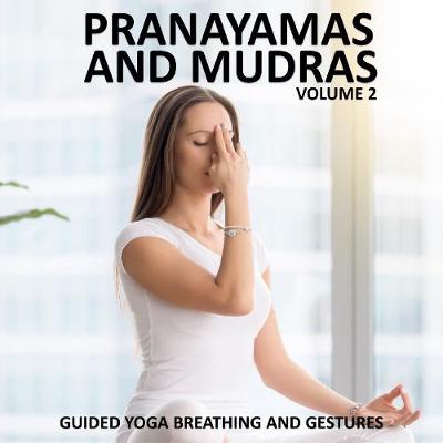 Book cover for Pranayamas & Mudras - Yoga 2 Hear