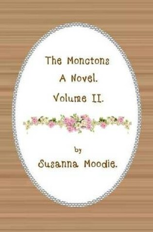 Cover of The Monctons: A Novel-Volume II.