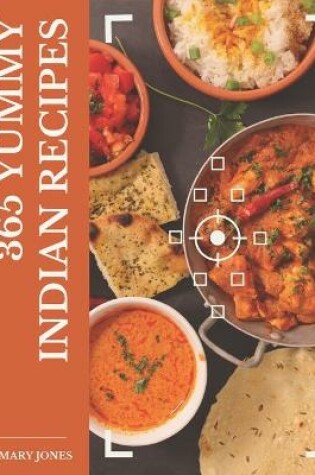 Cover of 365 Yummy Indian Recipes